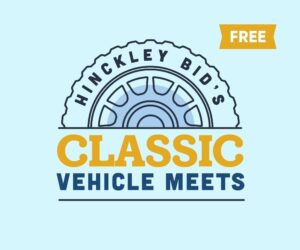 Hinckley BID's Classic Vehicle Meet promotional graphic