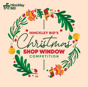 Hinckley BID's Christmas Shop Window Competition 2025 promotional graphic